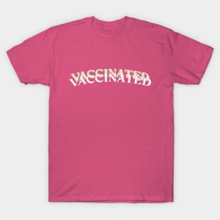 vaccinated 2021 T-Shirt